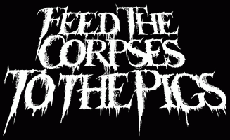logo Feed The Corpses To The Pigs